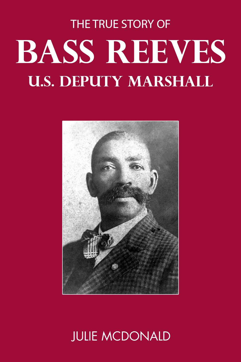 The True Story of Bass Reeves, U.S. Deputy Marshall - Fun History Stories